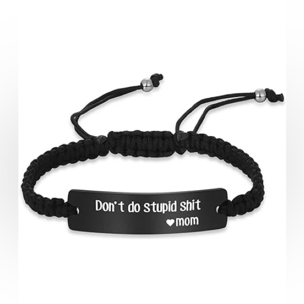 Don’t do stupid shit 🤍 mom bracelet